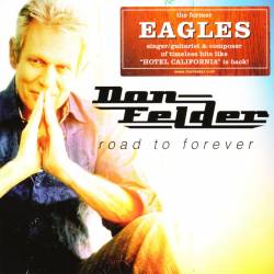 Don Felder - Road To Forever (2012) FLAC/MP3