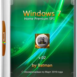 Windows 7 Home Premium SP1 x64 by Batman v.02 (RUS/2019)