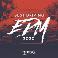 Best Driving EDM 2020. Electro Flow Records (2019) MP3