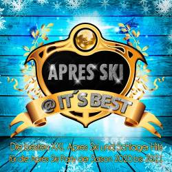 Apres Ski @ it's best (Die besten XXL Apres Ski und Schlager Hits f&#252;r die Apres Ski Party der Saison 2020 bis 2021) (2020)
