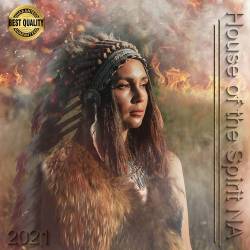 House of the Spirit NA (2021) Mp3 - Instrumental, Native American, New age, World Music!