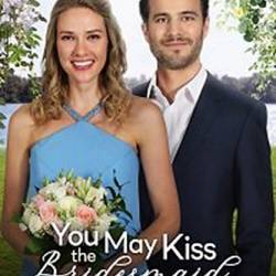     / You May Kiss the Bridesmaid (2021)