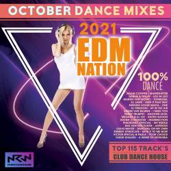 EDM Nation: October Dance Mixes (2021) Mp3 - EDM, Dance, Club, House!