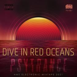 Dive In Red Oceans: Psy Trance Mix (2021) Mp3 - Psychedelic Trance, Goa Trance!