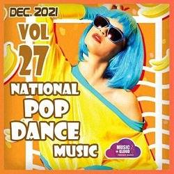 VA - National Pop Dance Music [Vol.27] (2021)