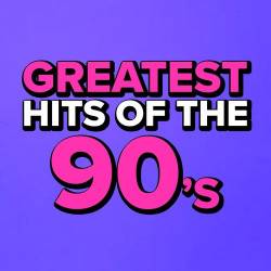 Greatest Hits Of The 90's (2022) MP3