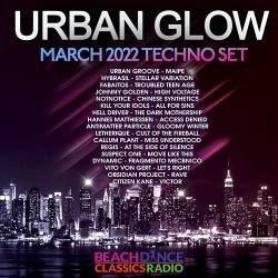 Urban Glow: March Techno Set (2022) Mp3 - Techno, Minimal, Electro, Instrumental!