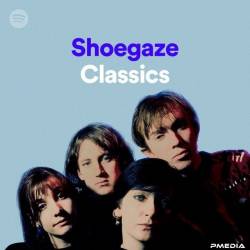 Shoegaze Classics (2022) - Shoegaze, Indie Rock, Alternative Rock