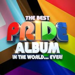 The Best PRIDE Album In The World...Ever! (2022) MP3