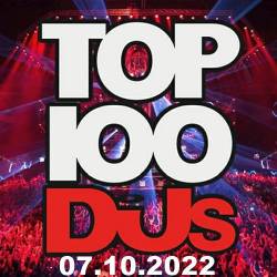 Top 100 DJs Chart (07-October-2022) (2022) - Pop, Dance, Electro, Techno