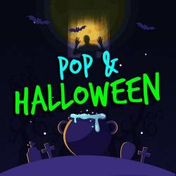 Pop and Halloween (2022) - Pop, Rock, RnB