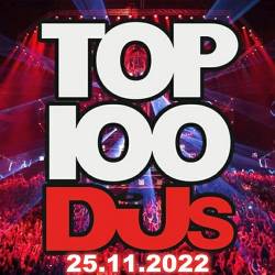 Top 100 DJs Chart (25-November-2022) (2022) - Pop, Dance, Electro, Techno