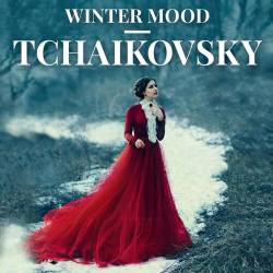 Winter Mood - Tchaikovsky (2022) - Classical