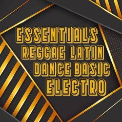 Essentials Reggae Latin Electro Dance Basic (2023) - Reggae, Latin, Electro, Dance