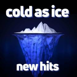 Cold As Ice New Hits (2023) - Pop, Rock, RnB, Dance