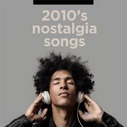 2010s Nostalgia Songs (2023) - Pop, Rock, RnB, Dance