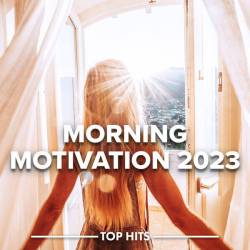 Morning Motivation 2023 (2023) - Pop, Rock