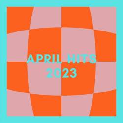 April Hits 2023 (2023) - Pop, Rock, RnB, Dance