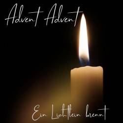 Advent Advent ein Lichtlein brennt (2023) - Pop, Rock, RnB, Dance