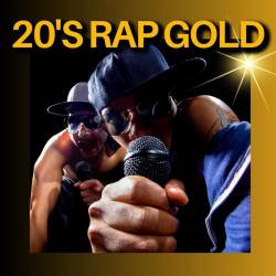 20s Rap Gold (2023) - Rap, Hip Hop