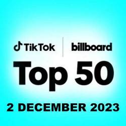 TikTok Billboard Top 50 Singles Chart (02-December-2023) (2023) - Pop, Dance, Rock, Hip Hop, RnB