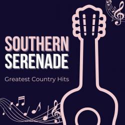 Southern Serenade (2024) - Serenades, Pop, Rock, Country