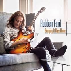 Robben Ford - Bringing It Back Home (2013) [FLAC]