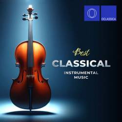 Best Classical Instrumental Music (2024) FLAC - Classical, Instrumental