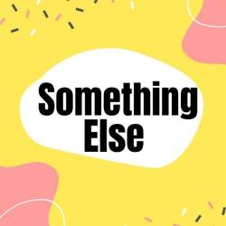 Something Else (2024) - Pop, Rock