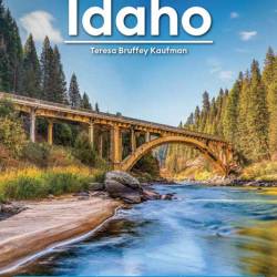 Moon Idaho: Hiking & Biking, Scenic Byways, Year-Round Recreation - Teresa Bruffey...