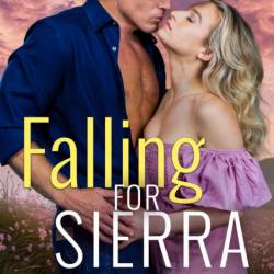 Falling For Sierra - Melissa Stevens