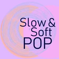 Slow and Soft Pop (2024) - Pop