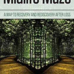 Midlife Maze: A Map to Recovery and Rediscovery after Loss - Janis Clark Johnston