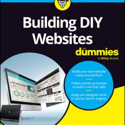 Building DIY Websites For Dummies - Jennifer DeRosa