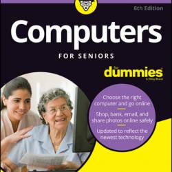 Computers For Seniors For Dummies - Faithe Wempen