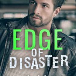 Edge of Disaster - A M Hargrove