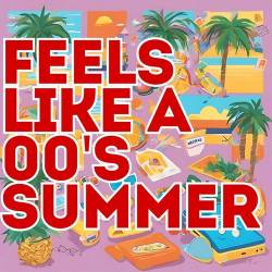 Feels like a 00s summer (2024) - Rap, Hip Hop