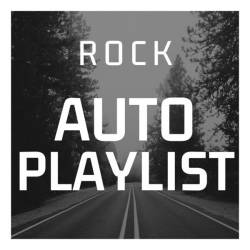 Auto Playlist  Rock (2024) - Rock