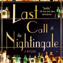 Last Call at the Nightingale: A Mystery - Katharine Schellman