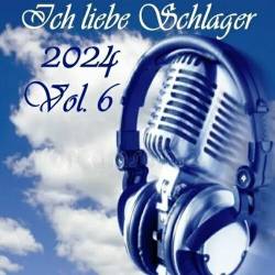 Ich liebe Schlager 2024 Vol.6 (2024)