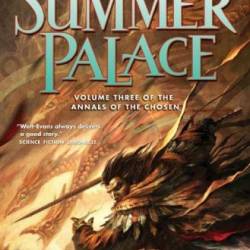 The Summer Palace: Volume Three of the Annals of the Chosen - Lawrence Watt-Evans