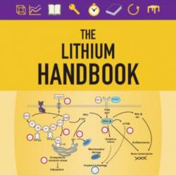 The Lithium Handbook: Stahl's Handbooks - Jonathan M. Meyer