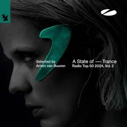 A State of Trance Radio Top 50  2024 Vol 2 (2024) - Trance, Electronic