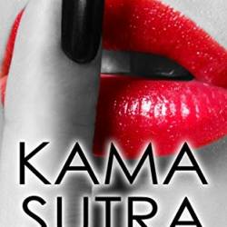 Kama Sutra The Ultimate Sex Guide for Couples: Fully Illustrated Book for Beginners and Advanced to Master Sex Positions, Discover New Kinky Ideas with Your Partner and Transform Your Sex Life. - Sam Maria Mandala