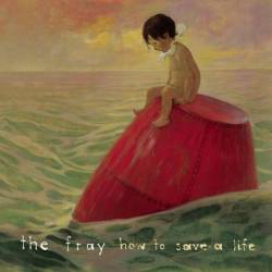 The FRay - How To Save A Life EP (2007)