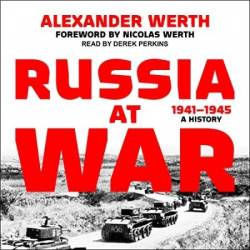 Russia at War, 1941-1945: A History - [AUDIOBOOK]