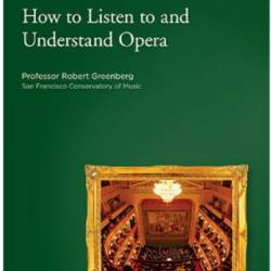 How to Listen to and Understand Opera