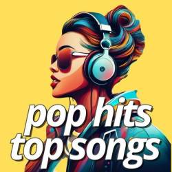 Pop Hits Top Songs (2024) - Pop, Dance