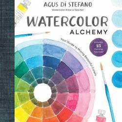 Watercolor Alchemy: Your Guide to Mixing Beautiful Colors