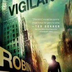 Vigilante - Robin Parrish